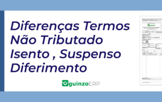 Imagem: Diferenças entre os termos não tributado, isento, suspenso e diferimento