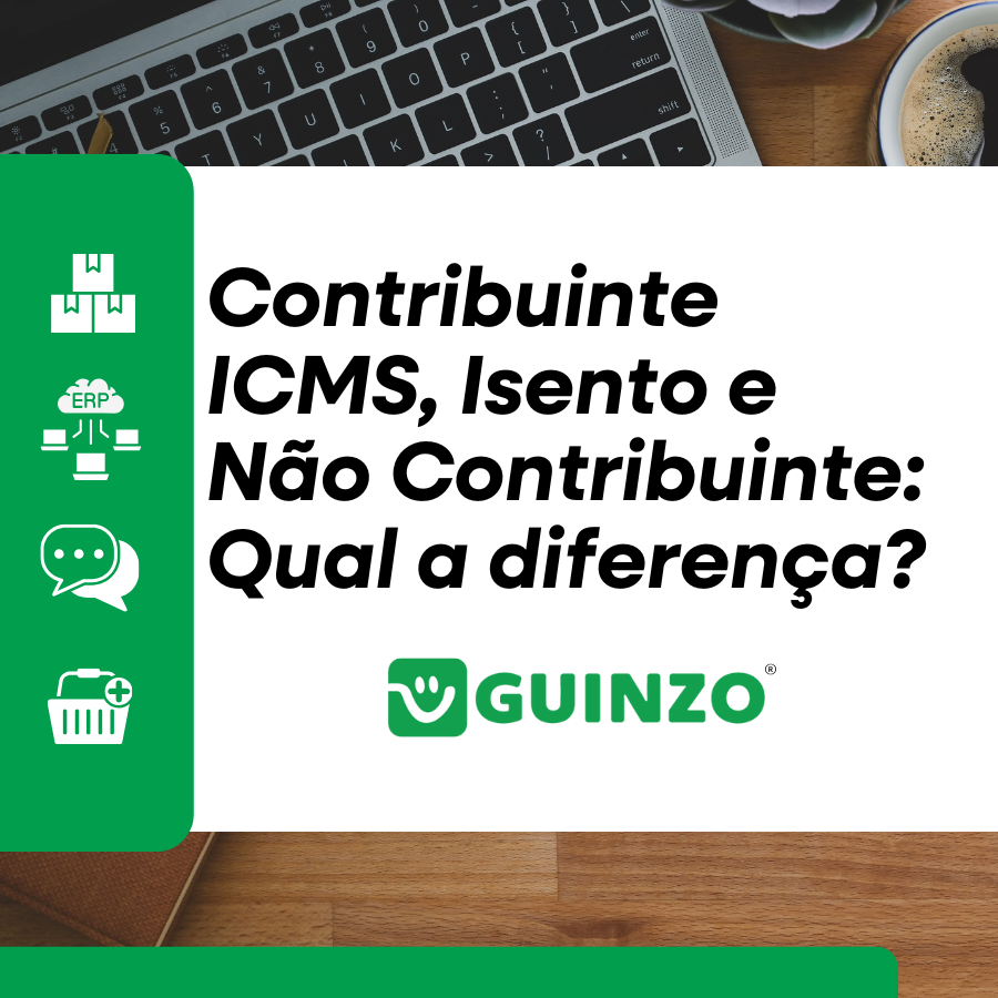 Contribuinte ICMS Isento E N o Contribuinte Qual A Diferen a 