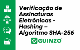 Verificação de Assinaturas Eletrônicas – Hashing com Algoritmo SHA-256