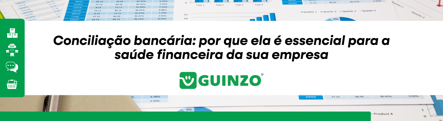 Conciliação bancária: por que ela é essencial para a saúde financeira da sua empresa