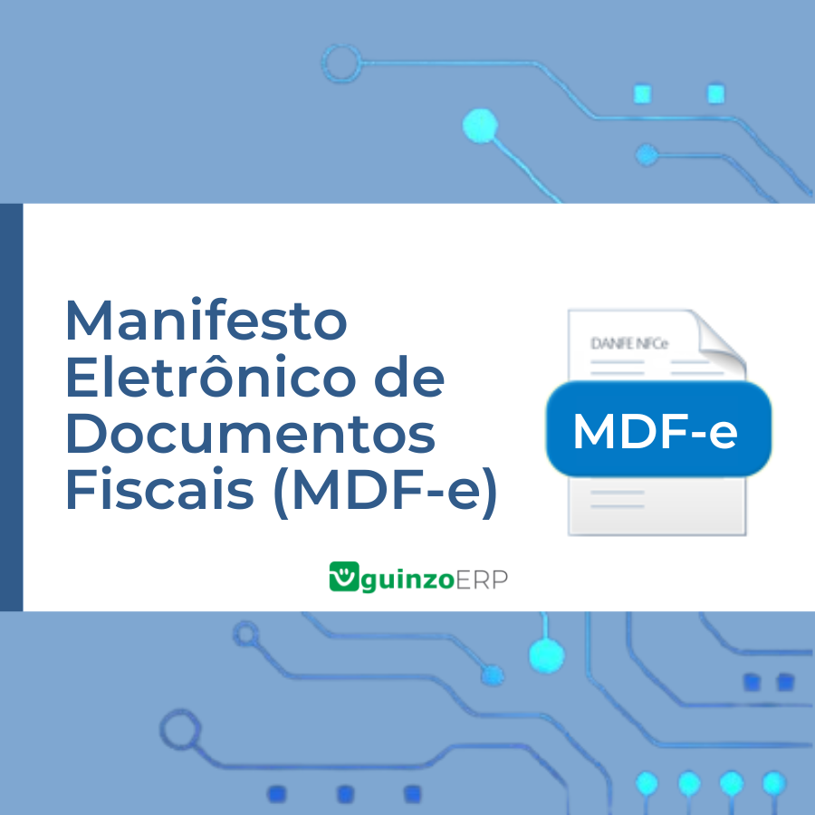 Manifesto Eletrônico de Documentos Fiscais (MDF-e) - Guinzo Soluções em ...