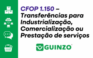 CFOP 1.150 - Transferências para industrialização, comercialização ou prestação de serviços