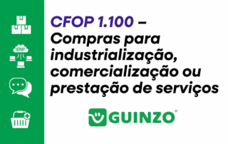 CFOP 1.100 – Compras para industrialização, comercialização ou prestação de serviços