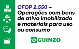 CFOP 2.550 - Operações com bens de ativo imobilizado e materiais para uso ou consumo