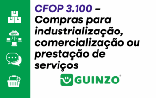 CFOP 3.100 - Compras para industrialização, comercialização ou prestação de serviços