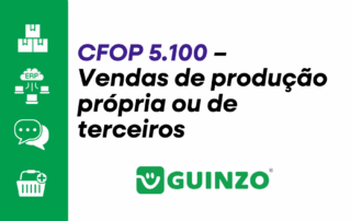 CFOP 5.100 - Vendas de produção própria ou de terceiros
