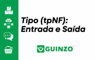 Tipo (tpNF): Qual a diferença entre Entrada e Saída na NF-e