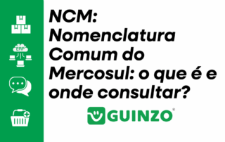 NCM: Nomenclatura Comum do Mercosul: o que é e onde consultar?