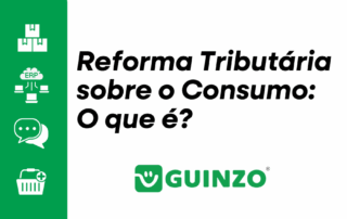 Reforma Tributária sobre o Consumo: O que é?