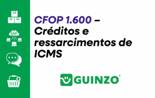 CFOP 1.600 - Créditos e ressarcimentos de ICMS